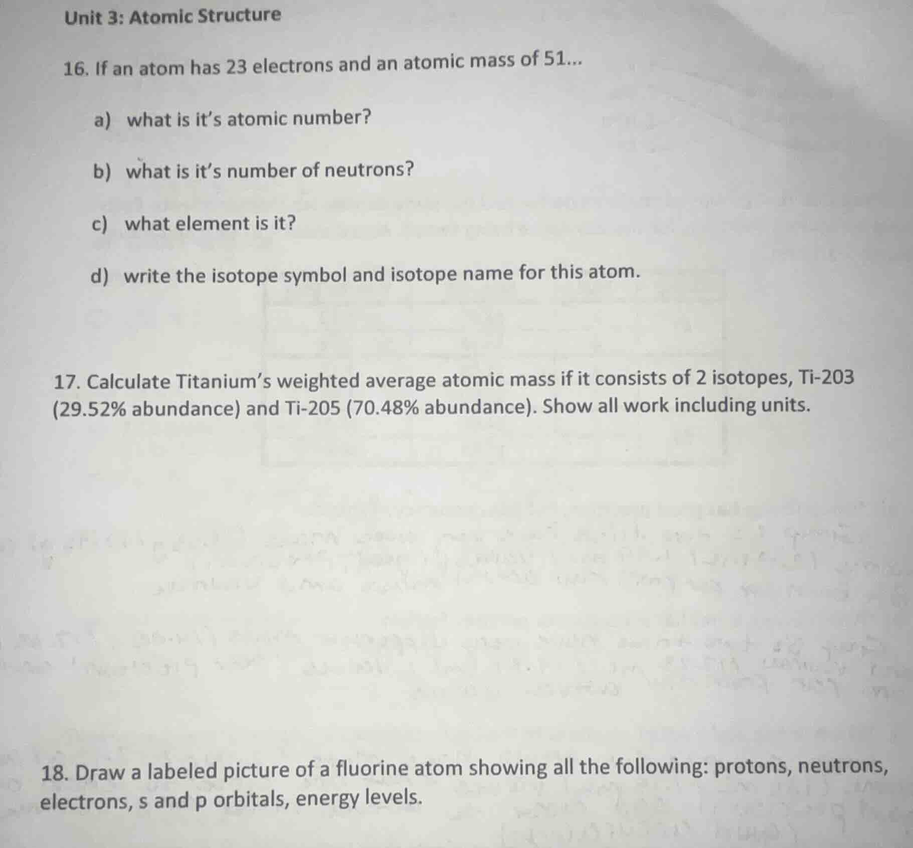 unit 3: atomic structure 16. if an atom has 23 electrons and an atomic …