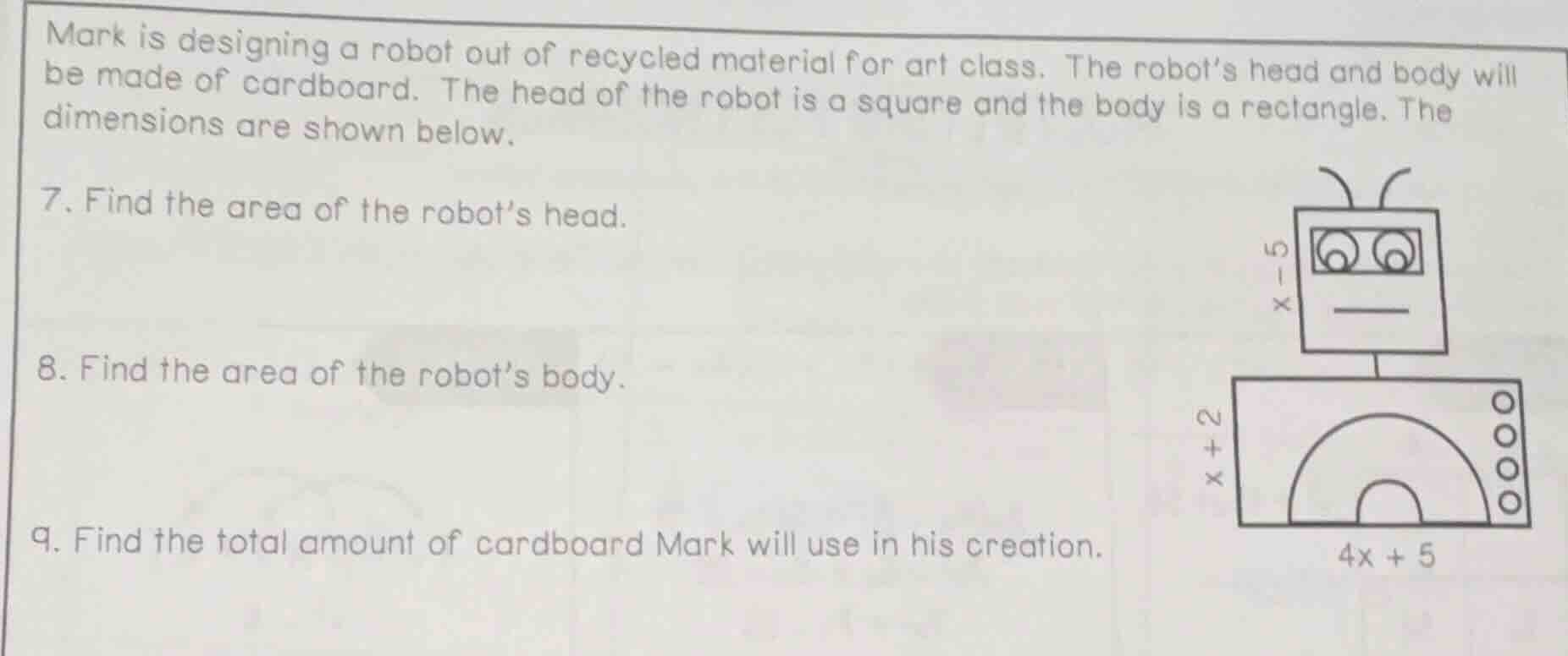 mark is designing a robot out of recycled material for art class. the r…