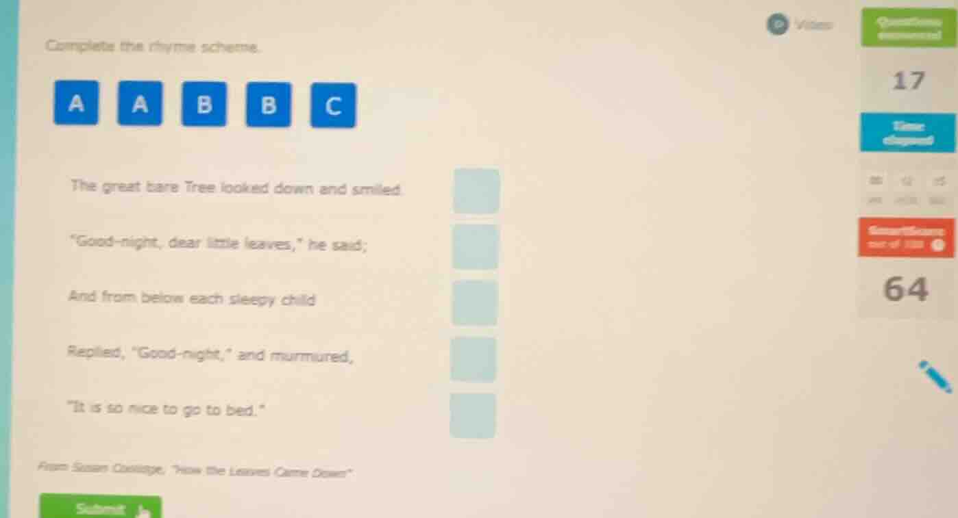 complete the rhyme scheme. a a b b c the great bare tree looked down an…