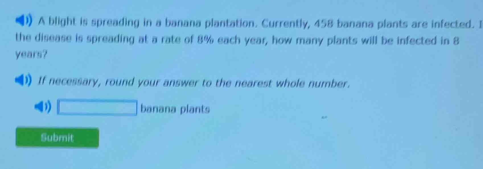 a blight is spreading in a banana plantation. currently, 458 banana pla…