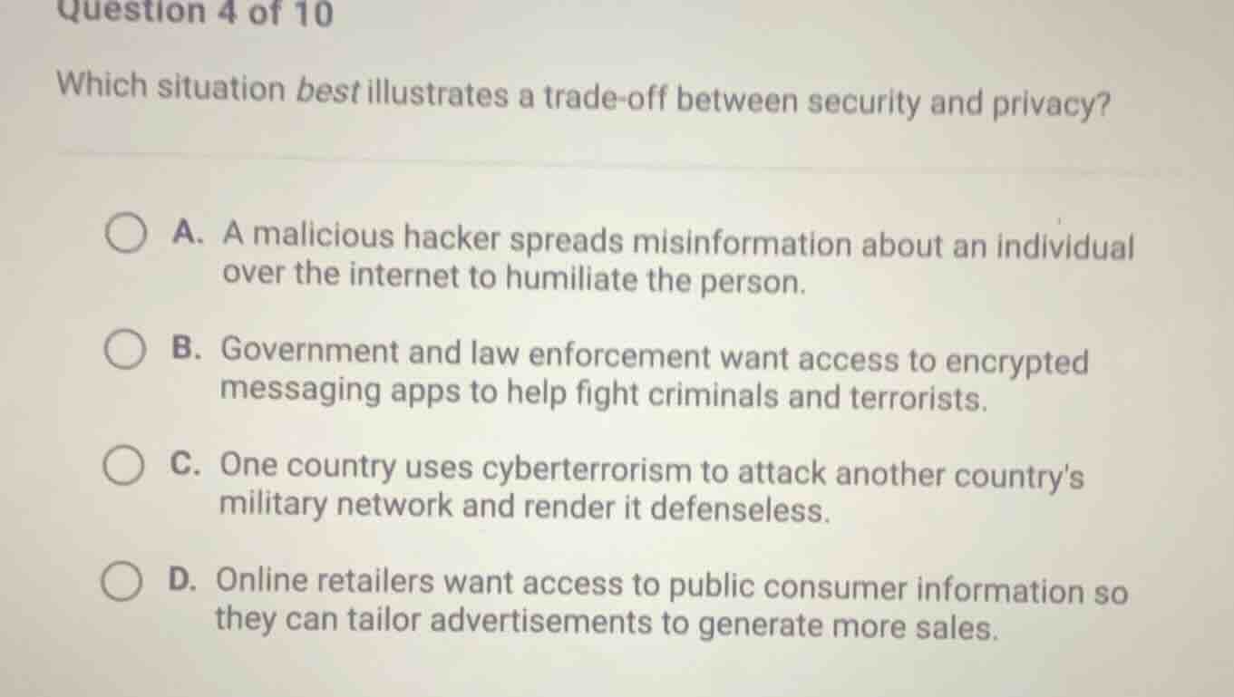 question 4 of 10 which situation best illustrates a trade-off between s…