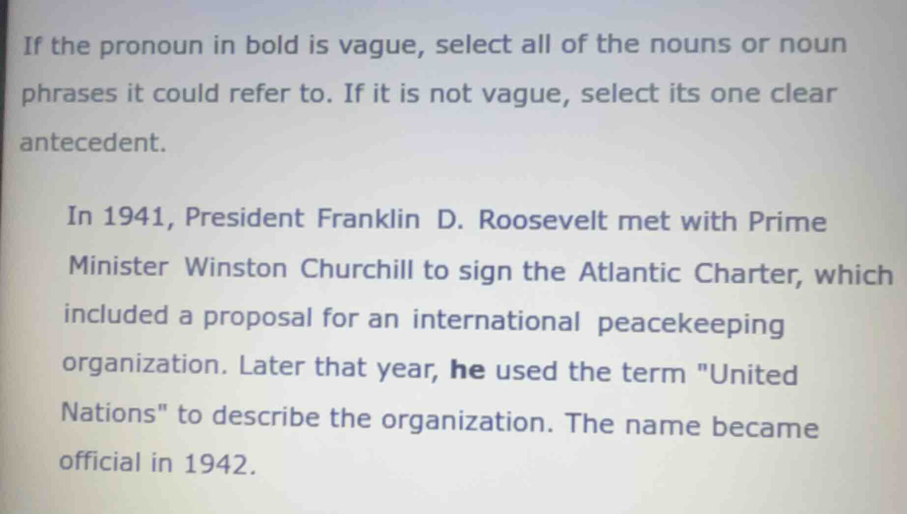 if the pronoun in bold is vague, select all of the nouns or noun phrase…