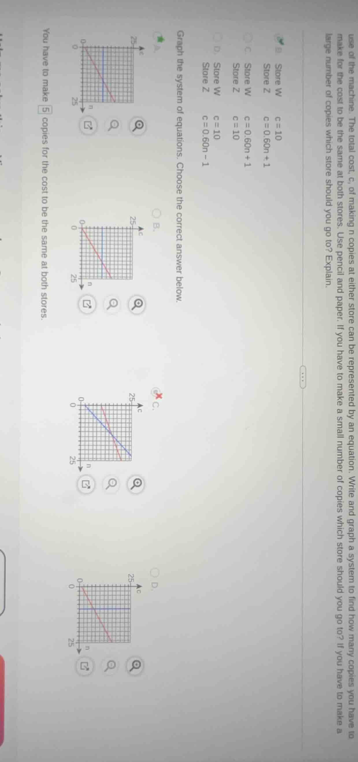 use of the machine. the total cost, c, of making n copies at either sto…