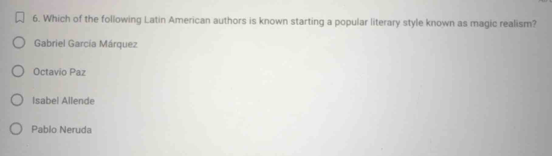 6. which of the following latin american authors is known starting a po…