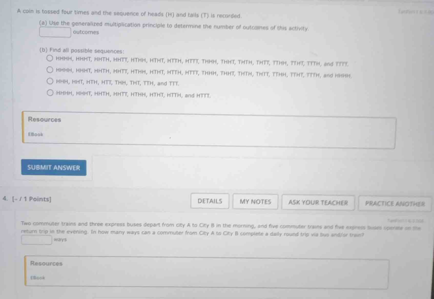 a coin is tossed four times and the sequence of heads (h) and tails (t)…