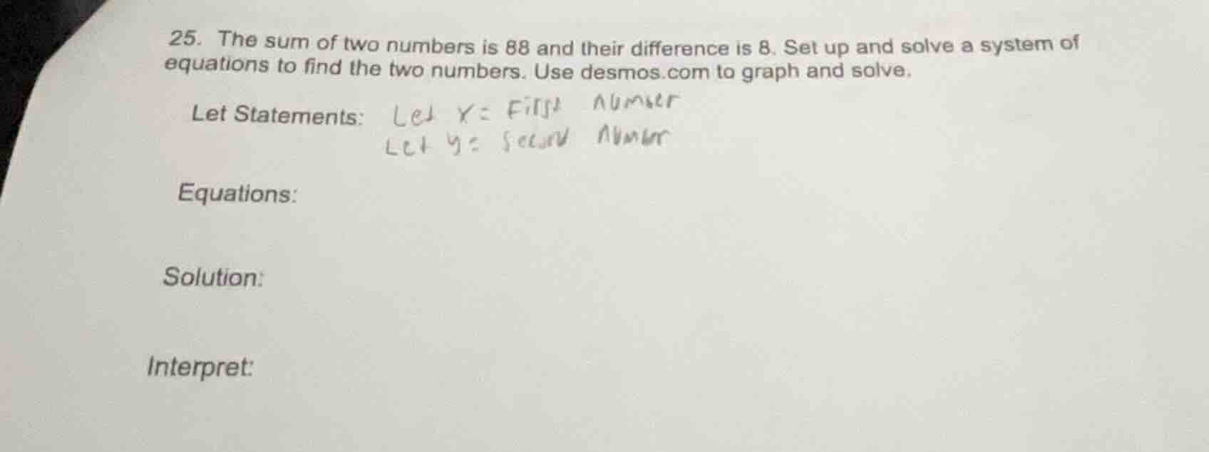25. the sum of two numbers is 88 and their difference is 8. set up and …