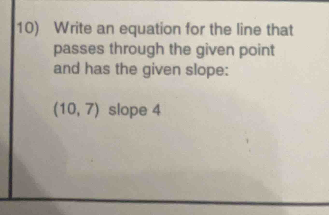 10) write an equation for the line that passes through the given point …