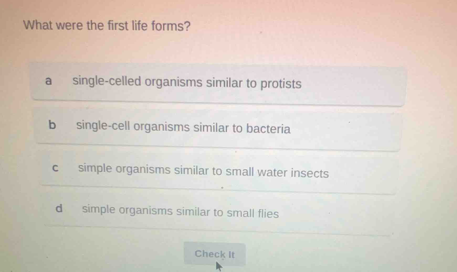 what were the first life forms? a single - celled organisms similar to …