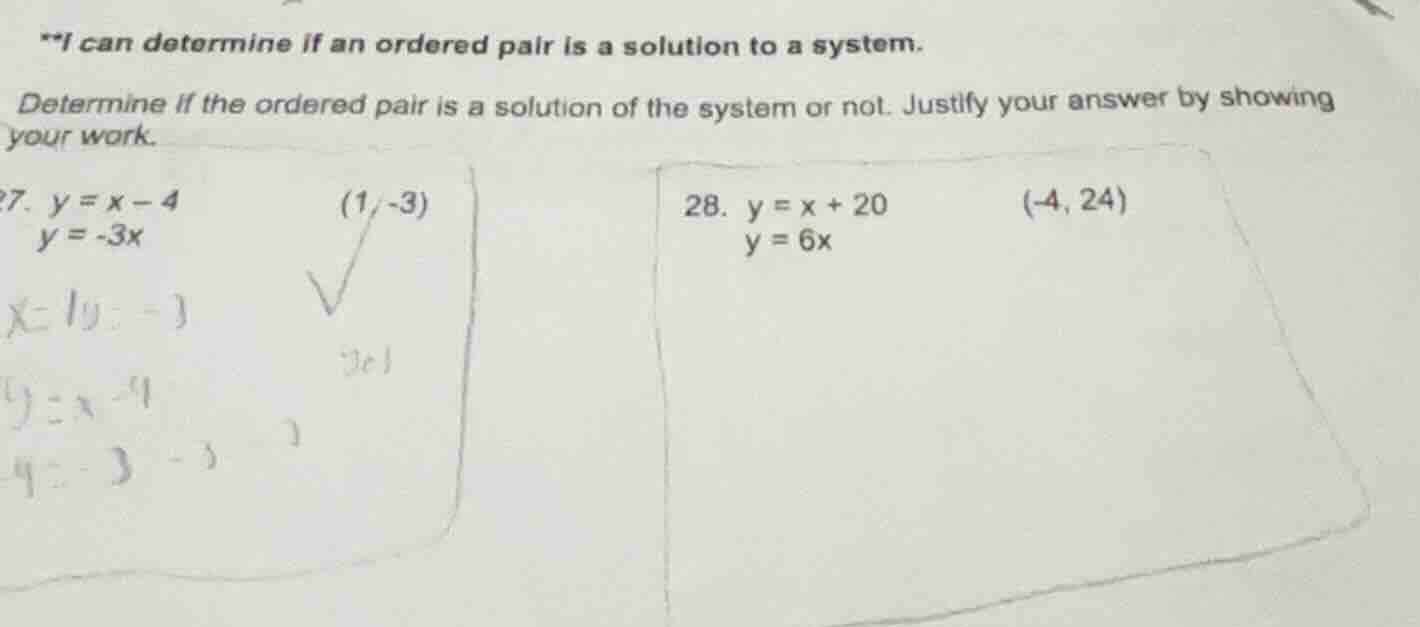 **i can determine if an ordered pair is a solution to a system. determi…