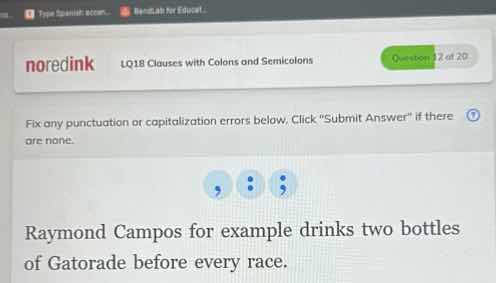 noredink lq18 clauses with colons and semicolons question 12 of 20 fix …