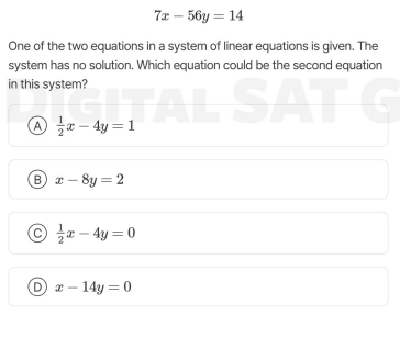 7x - 56y = 14 one of the two equations in a system of linear equations …
