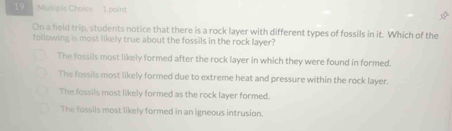 19 multiple choice 1 point on a field trip, students notice that there …