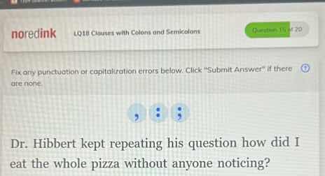 fix only punctuation or capitalization errors below. click \submit answ…