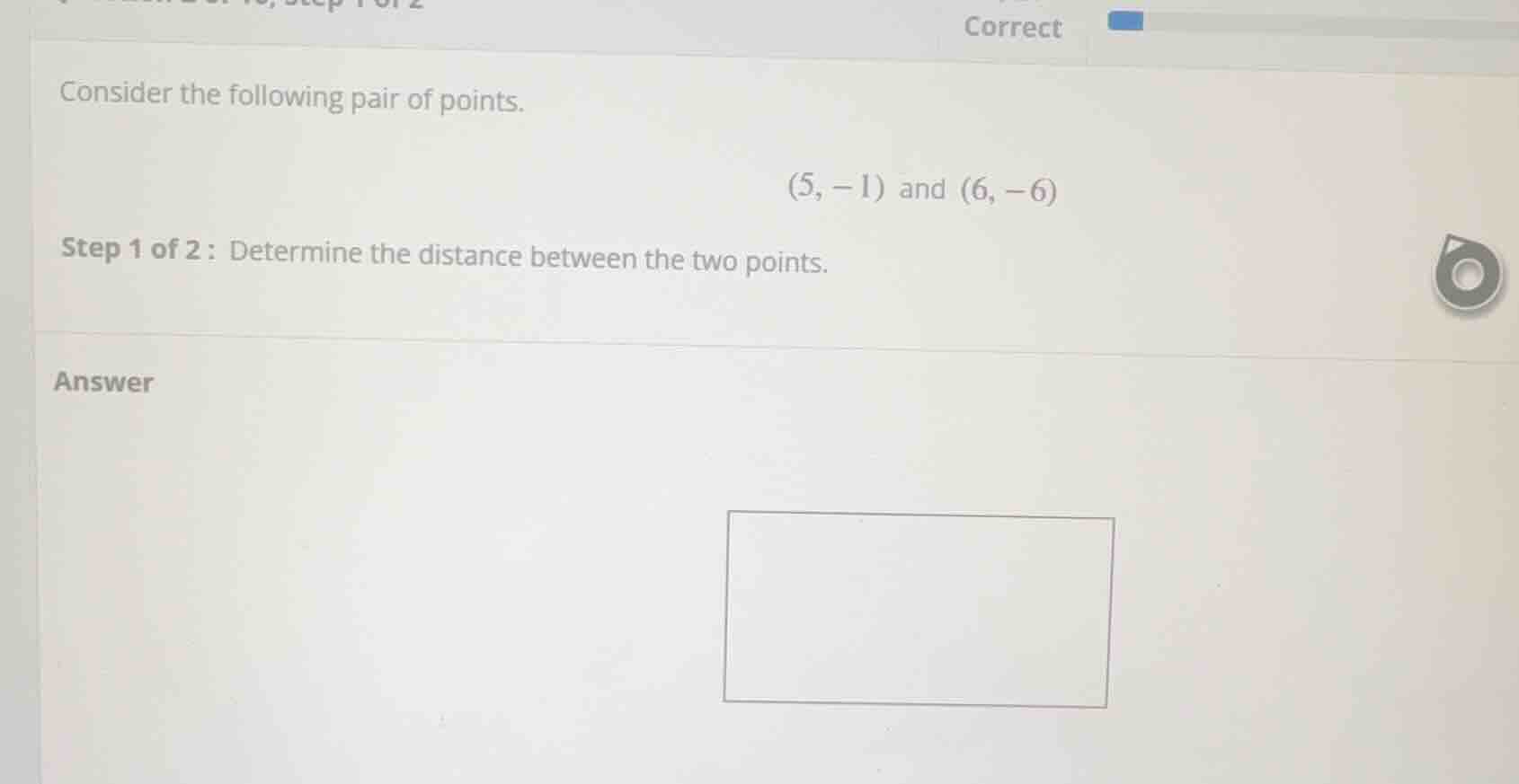 consider the following pair of points. (5, -1) and (6, -6) step 1 of 2 …