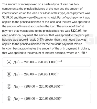 the amount of money owed on a certain type of loan has two components: …