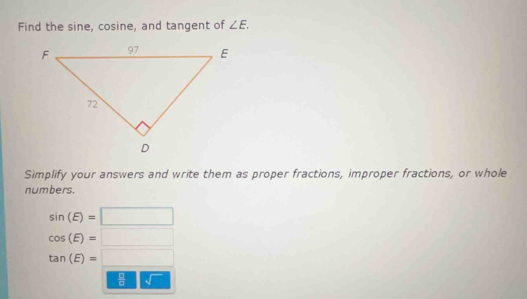 find the sine, cosine, and tangent of $\\angle e$. simplify your answer…