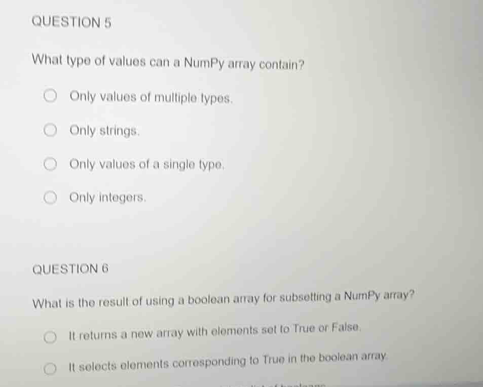 question 5 what type of values can a numpy array contain? only values o…