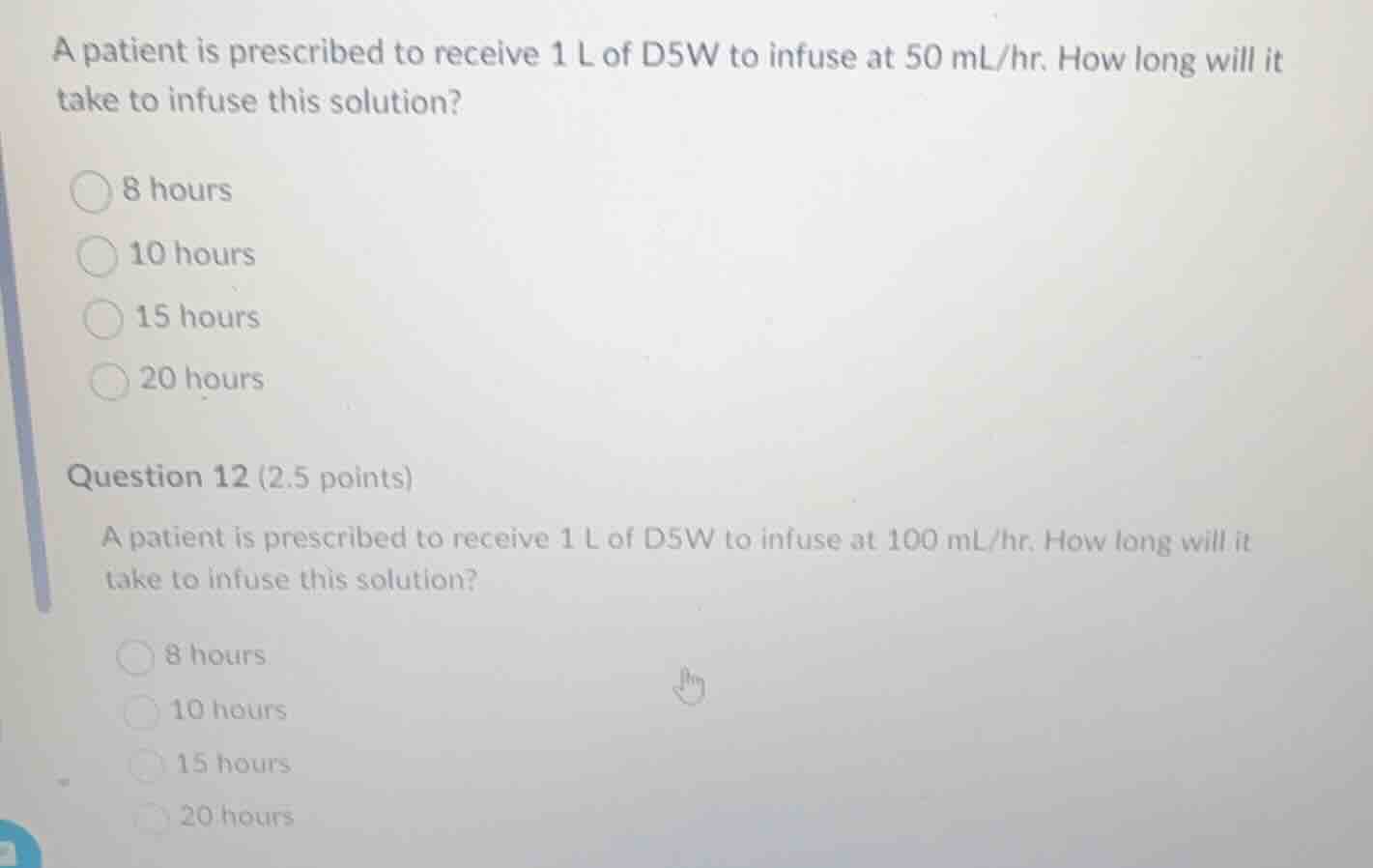 a patient is prescribed to receive 1 l of d5w to infuse at 50 ml/hr. ho…