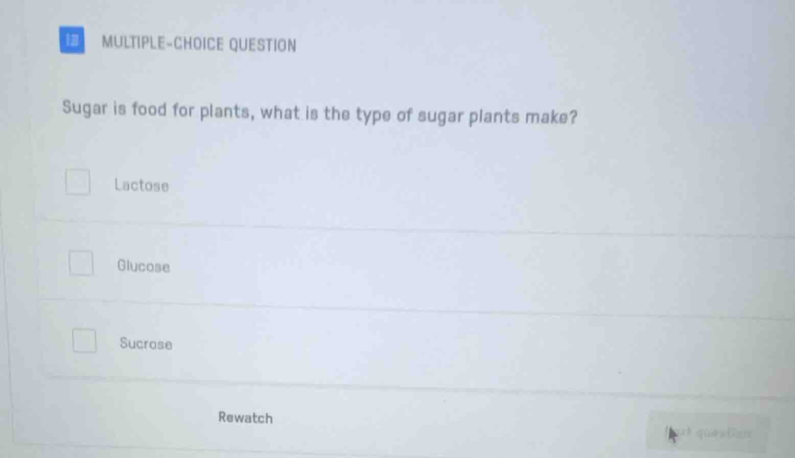 multiple-choice question sugar is food for plants, what is the type of …
