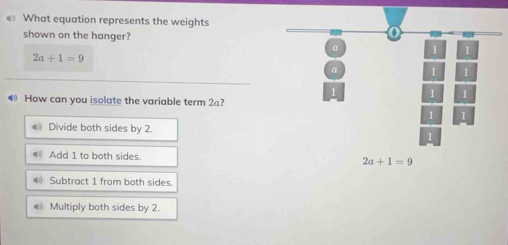 what equation represents the weights shown on the hanger? 2a + 1 = 9 ho…