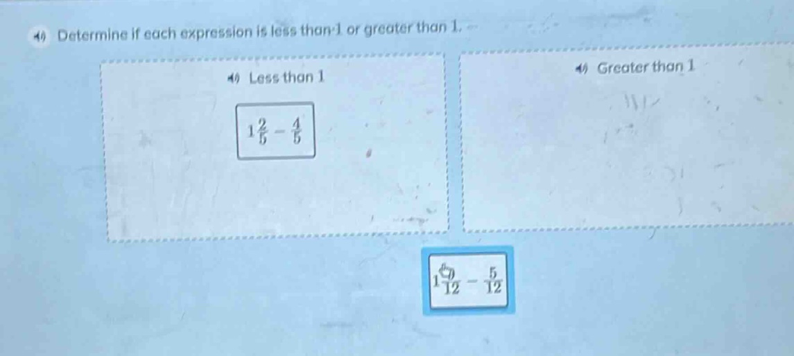 40 determine if each expression is less than 1 or greater than 1. 40 le…