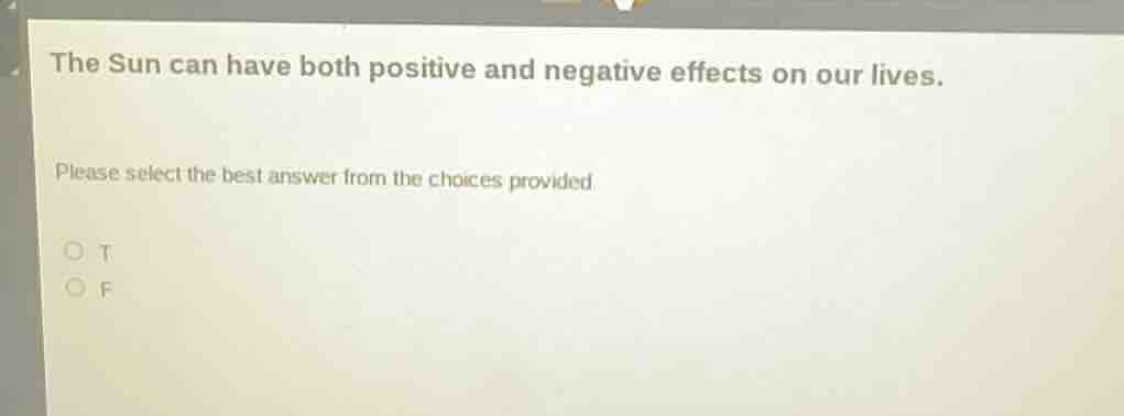 the sun can have both positive and negative effects on our lives. pleas…