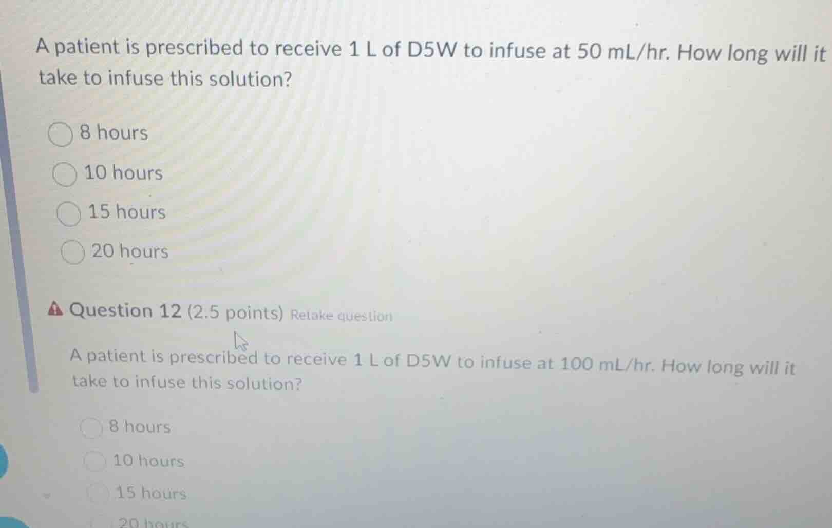 a patient is prescribed to receive 1 l of d5w to infuse at 50 ml/hr. ho…