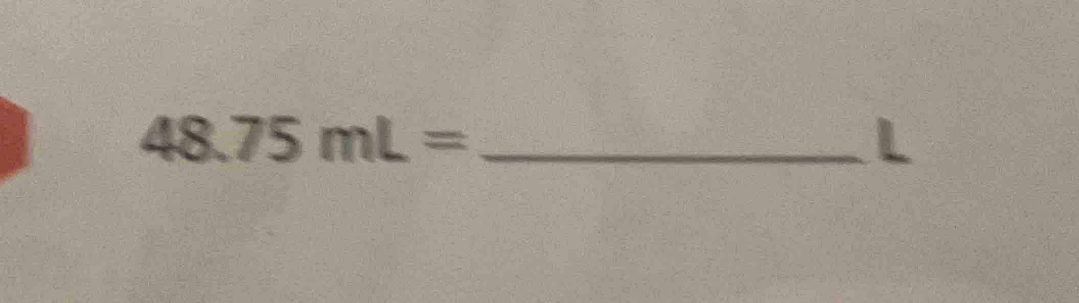 48.75 ml = ______ l