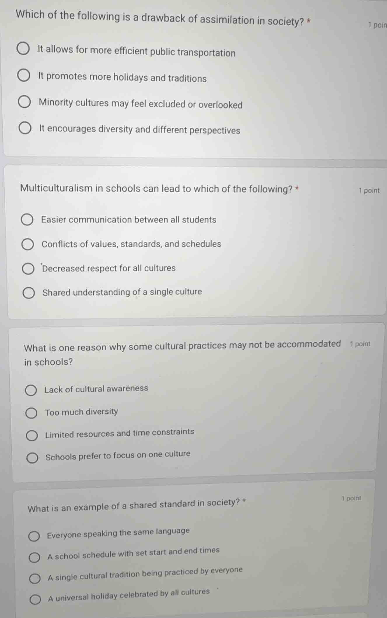 which of the following is a drawback of assimilation in society? * it a…