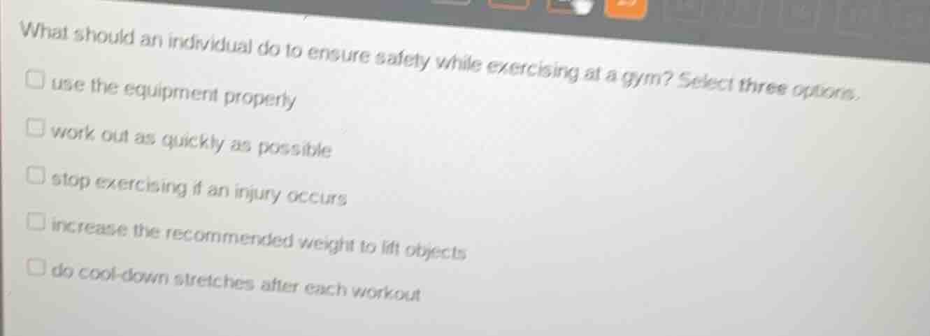 what should an individual do to ensure safety while exercising at a gym…