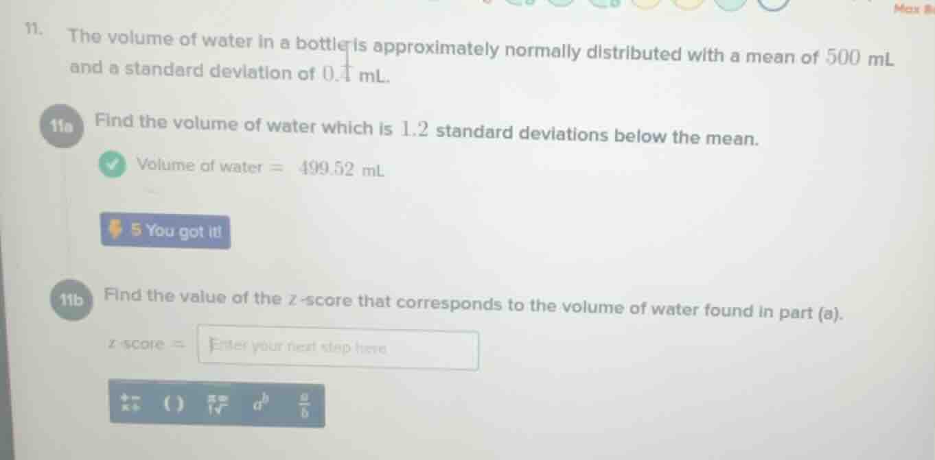 11. the volume of water in a bottle is approximately normally distribut…