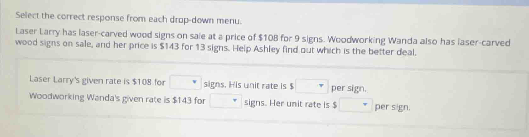 select the correct response from each drop - down menu. laser larry has…