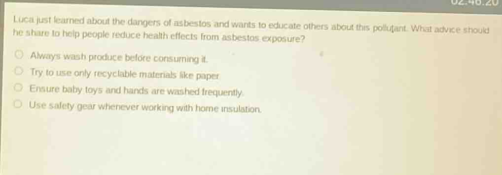 luca just learned about the dangers of asbestos and wants to educate ot…