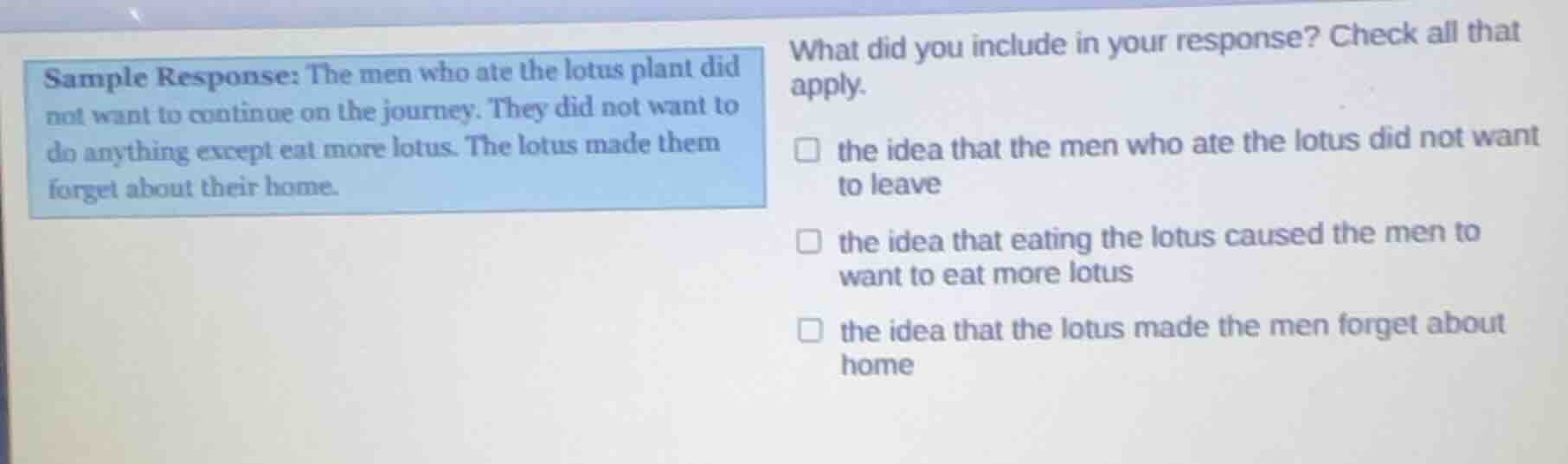 sample response: the men who ate the lotus plant did not want to contin…