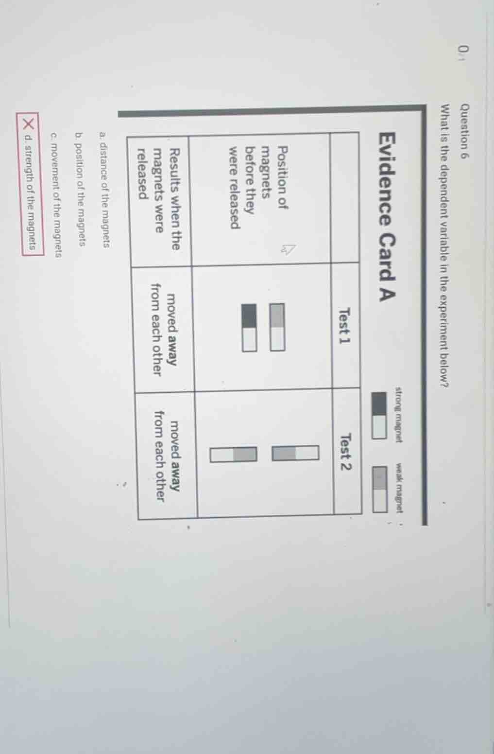 question 6 what is the dependent variable in the experiment below? evid…