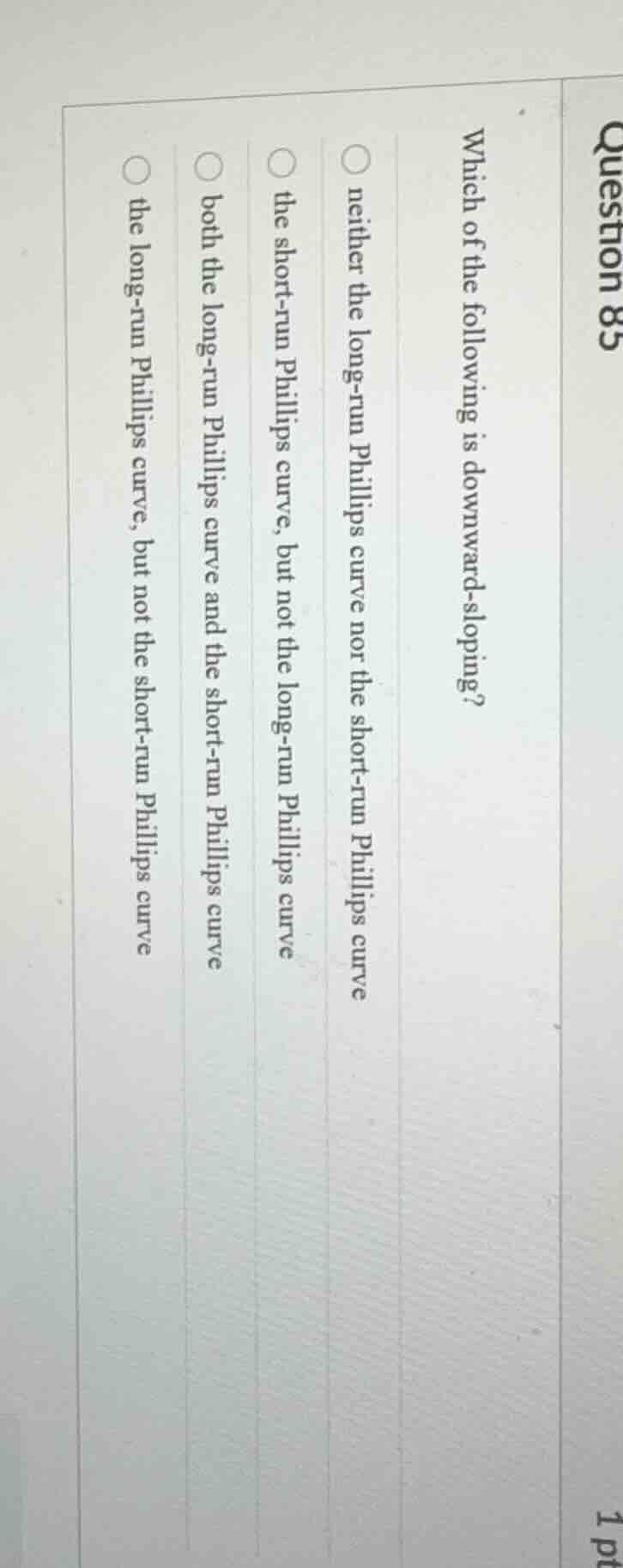question 85\ which of the following is downward - sloping?\ \\bigcirc n…