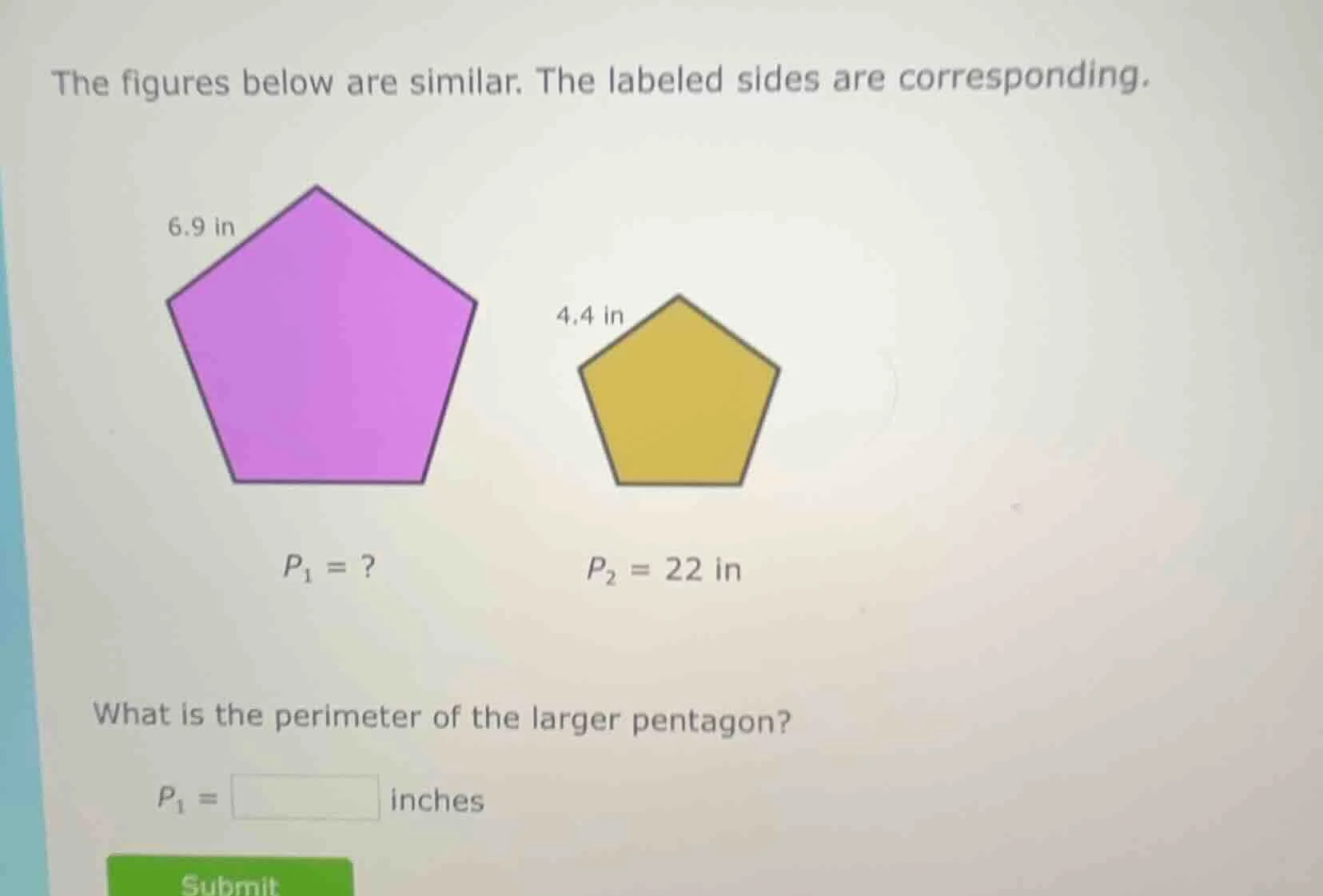 the figures below are similar. the labeled sides are corresponding. 6.9…