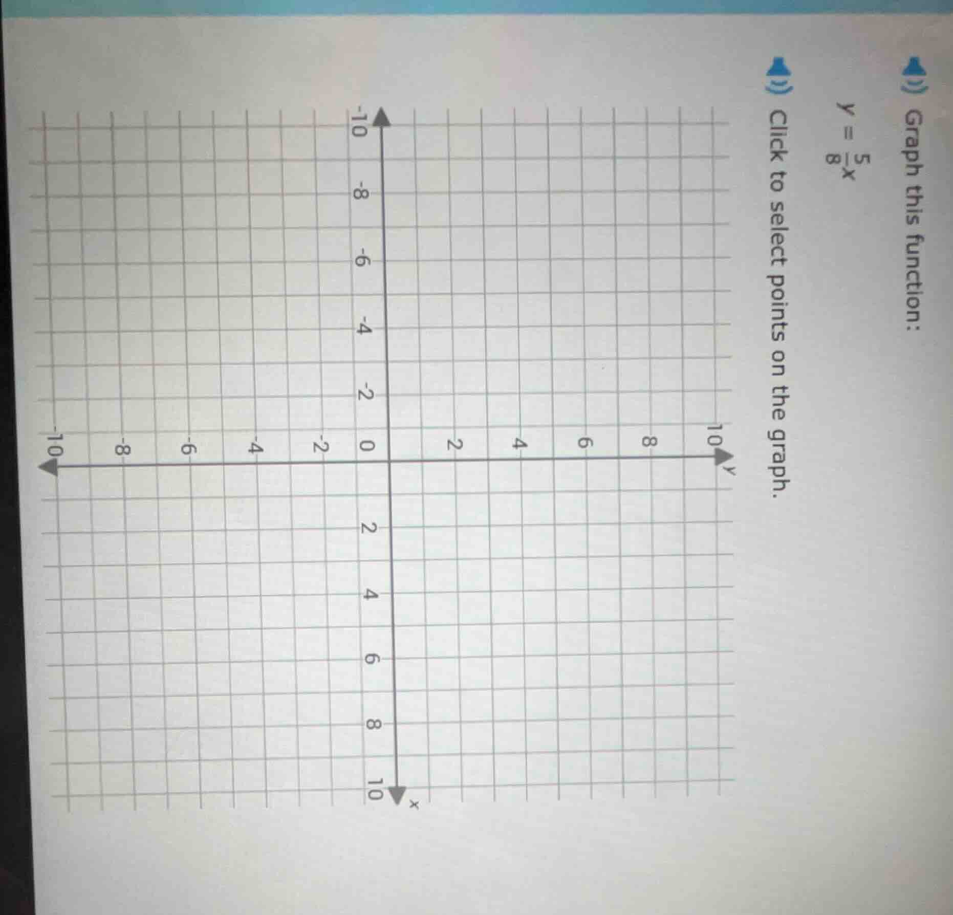 graph this function: $y = \\frac{5}{8}x$ click to select points on the …