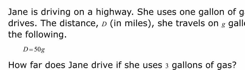 jane is driving on a highway. she uses one gallon of g drives. the dist…
