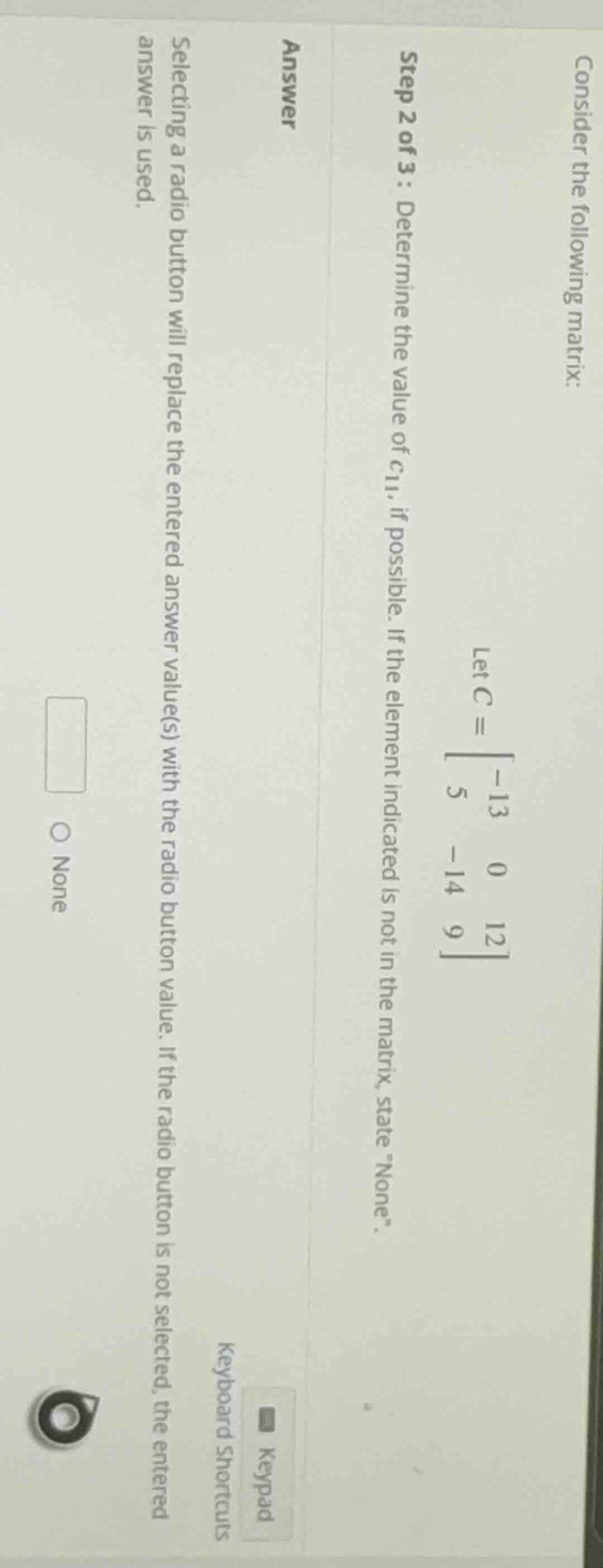 consider the following matrix: step 2 of 3 : determine the value of ( c…