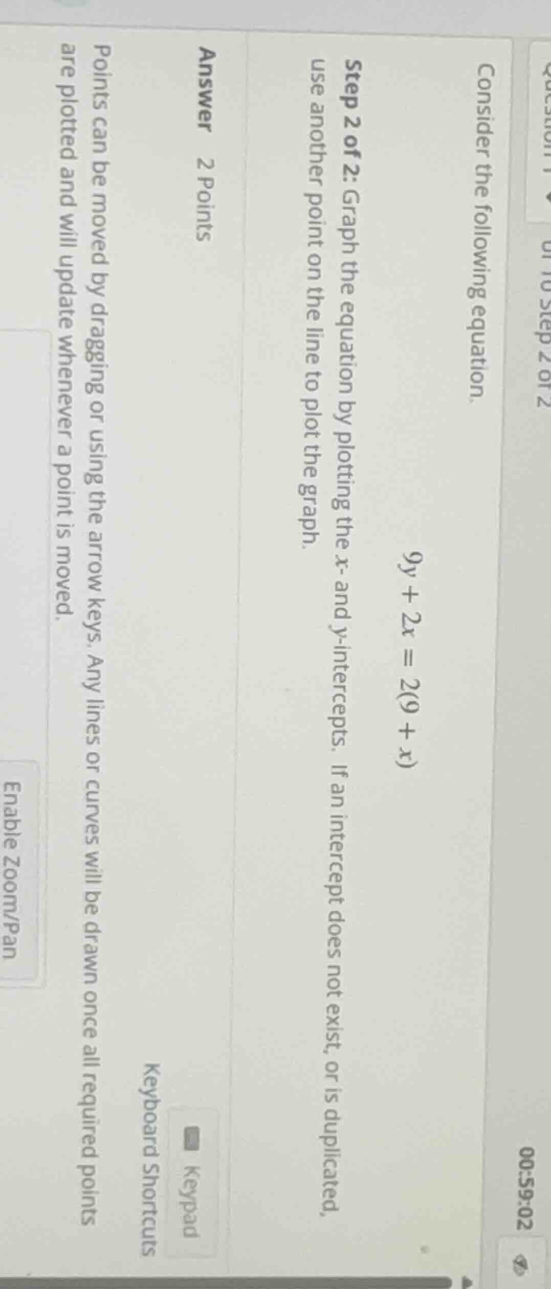 consider the following equation. \\(9y + 2x = 2(9 + x)\\) step 2 of 2: …