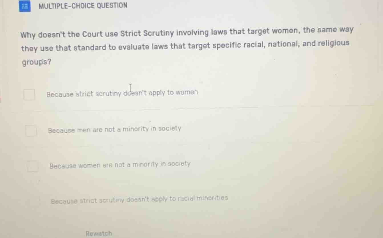 multiple-choice question why doesnt the court use strict scrutiny invol…