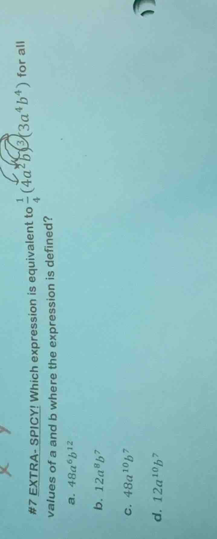 #7 extra - spicy! which expression is equivalent to $\frac{1}{4}(4a^{2}…