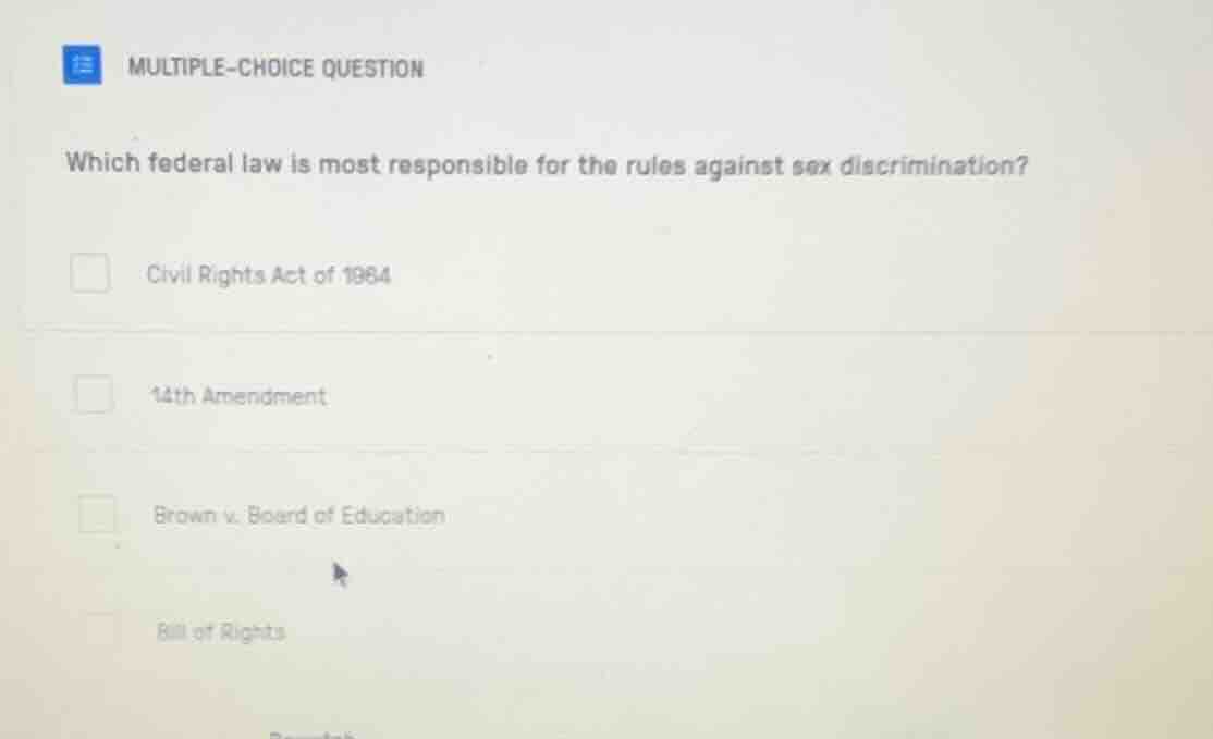 multiple-choice question which federal law is most responsible for the …