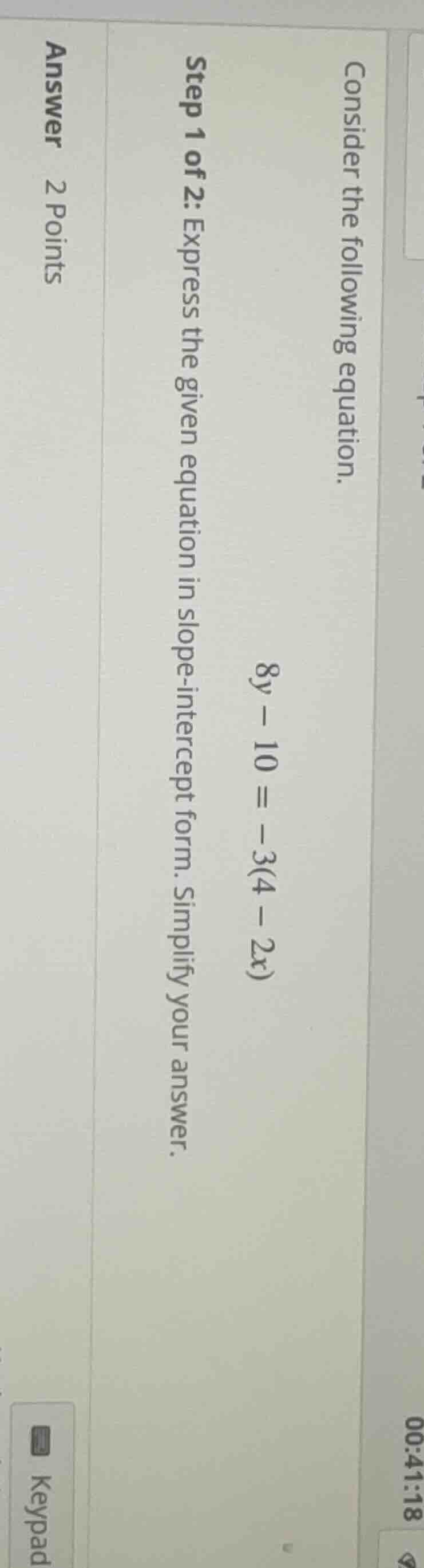 consider the following equation. 8y - 10 = -3(4 - 2x) step 1 of 2: expr…