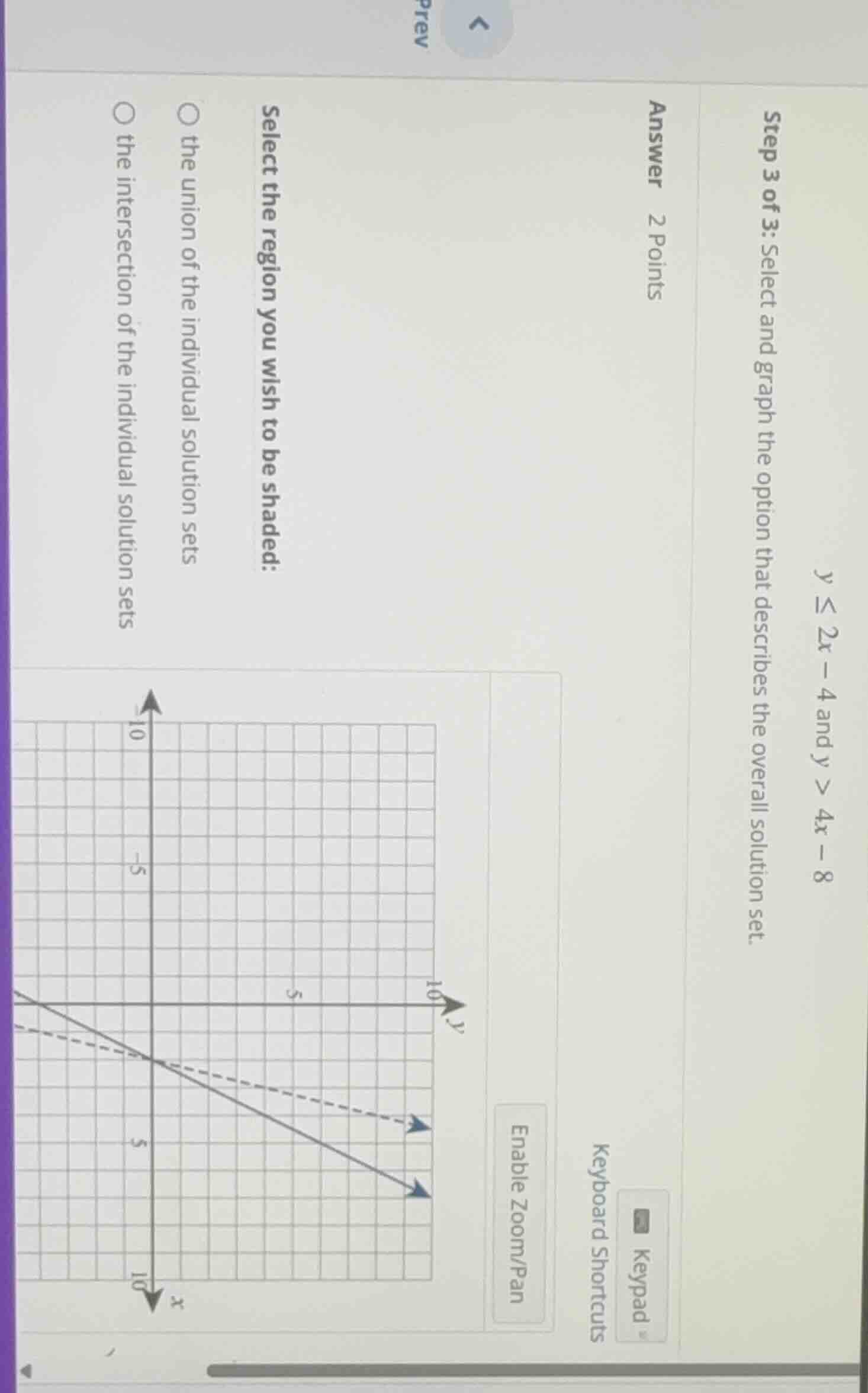 step 3 of 3: select and graph the option that describes the overall sol…