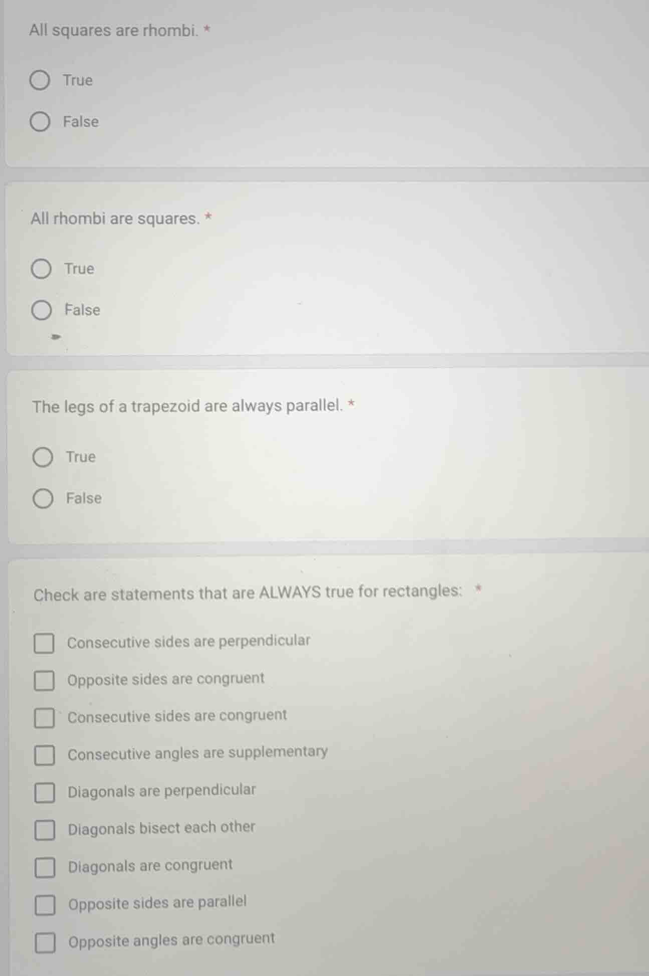 all squares are rhombi. * true false all rhombi are squares. * true fal…