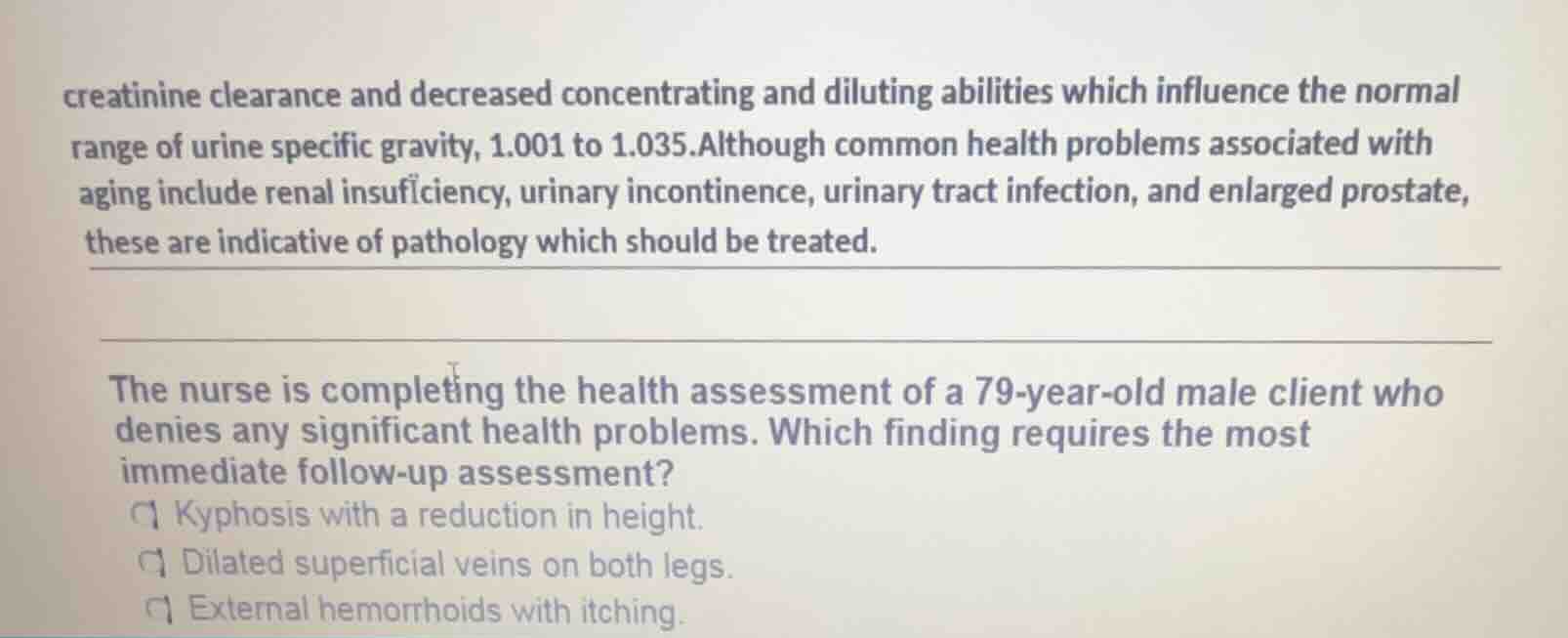 creatinine clearance and decreased concentrating and diluting abilities…