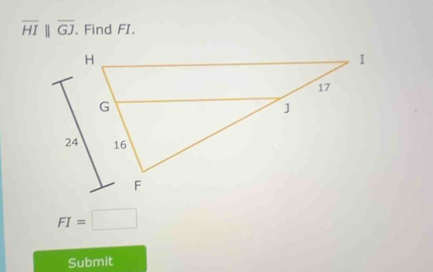 $\\overline{hi} \\parallel \\overline{gj}$. find $fi$.