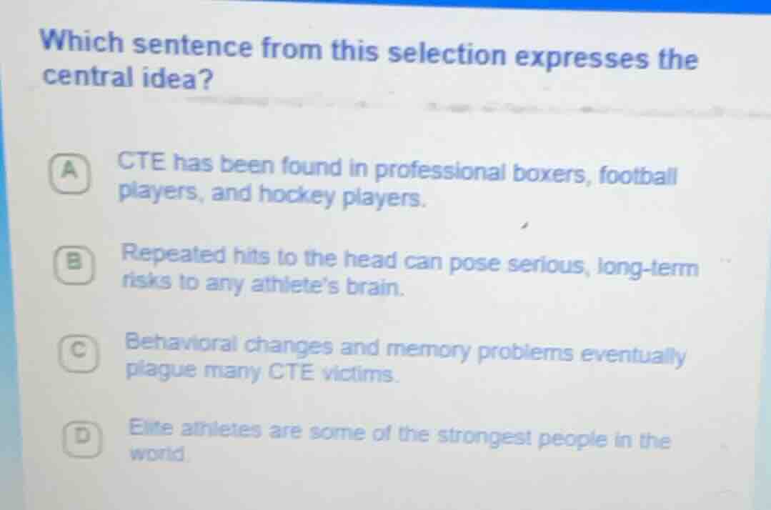 which sentence from this selection expresses the central idea? a cte ha…